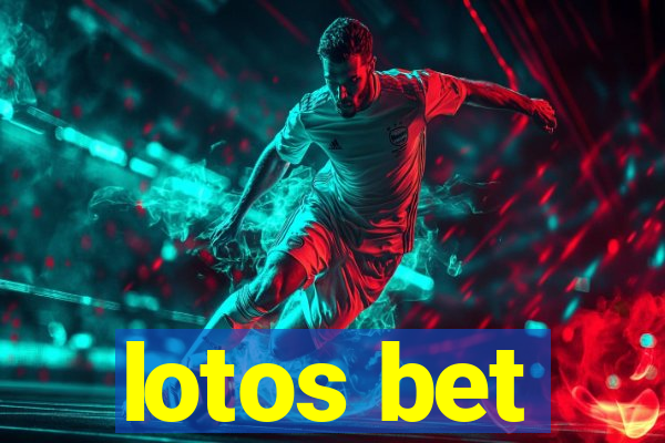 lotos bet