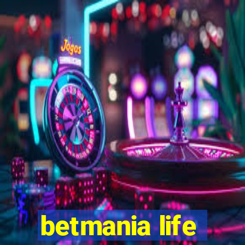 betmania life