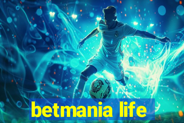 betmania life