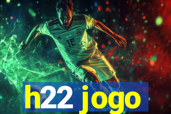 h22 jogo