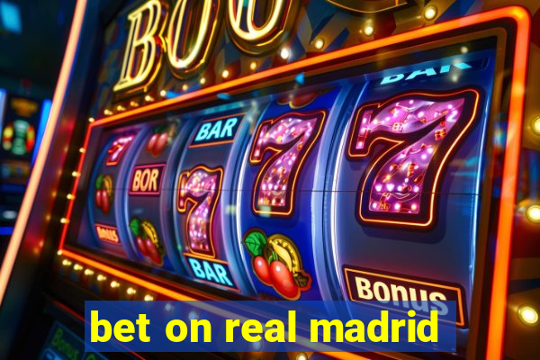 bet on real madrid