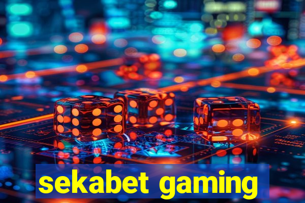 sekabet gaming