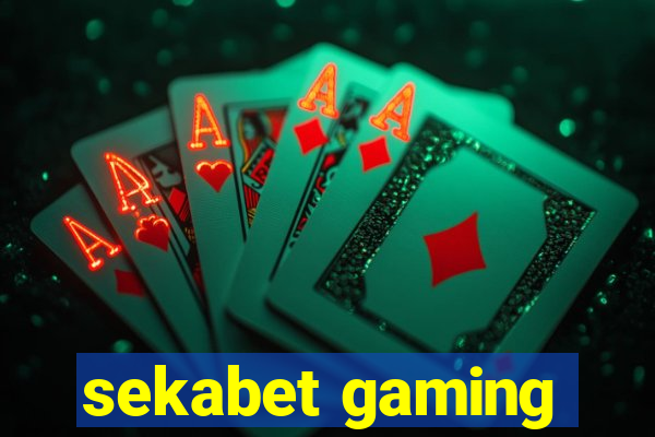 sekabet gaming