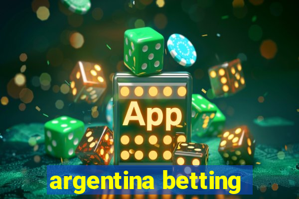 argentina betting