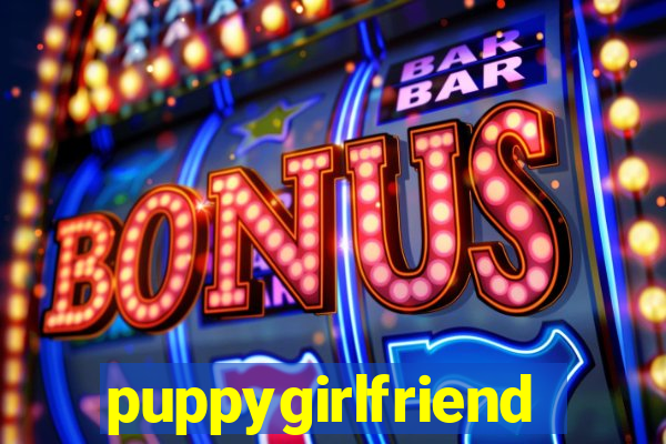 puppygirlfriend