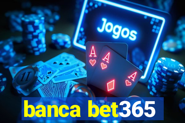 banca bet365