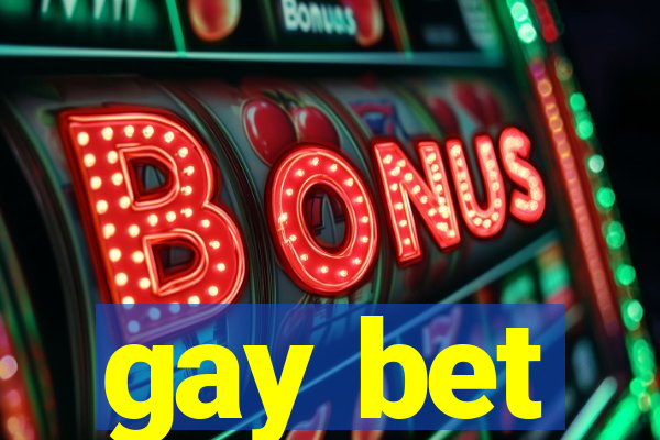 gay bet