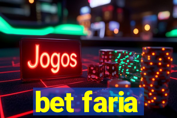 bet faria