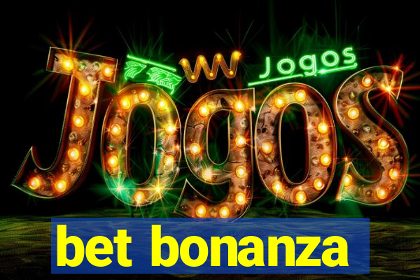 bet bonanza