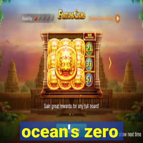 ocean's zero