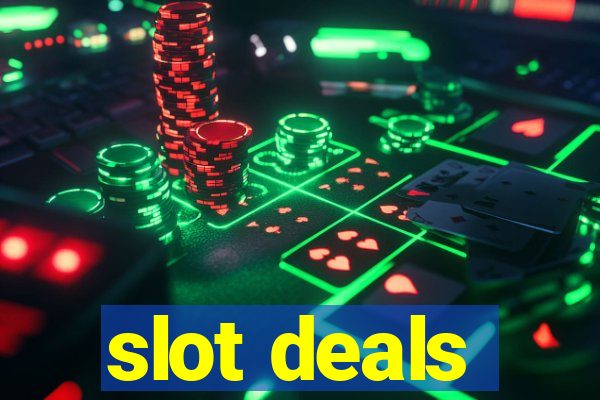 slot deals