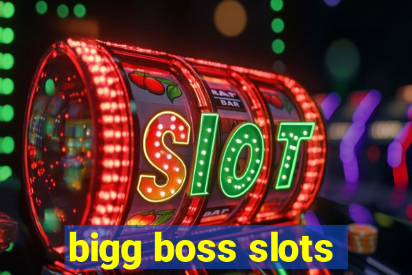 bigg boss slots