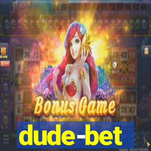 dude-bet