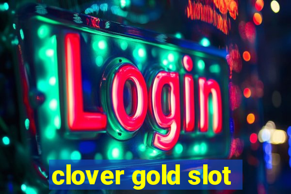 clover gold slot