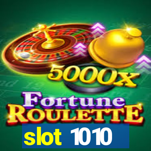 slot 1010