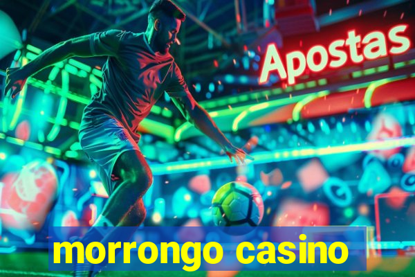 morrongo casino