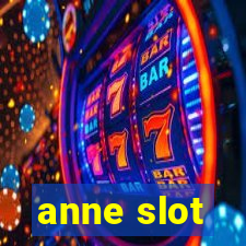 anne slot