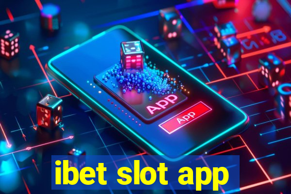 ibet slot app