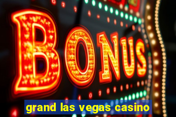 grand las vegas casino