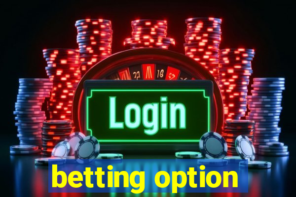 betting option