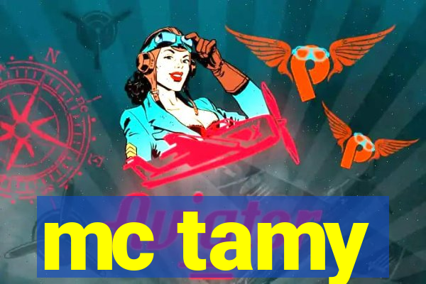 mc tamy