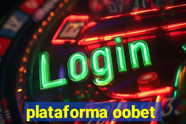 plataforma oobet