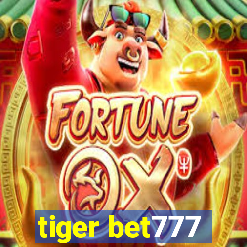 tiger bet777