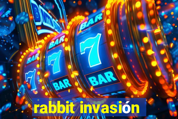 rabbit invasión