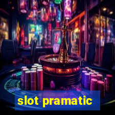 slot pramatic