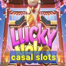 casal slots