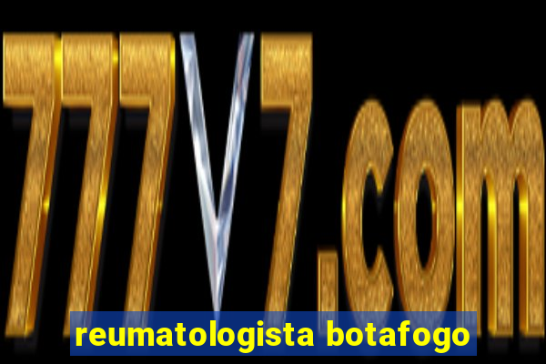 reumatologista botafogo