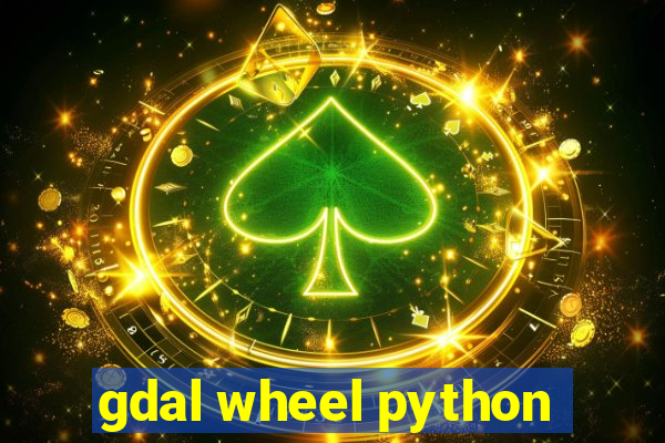 gdal wheel python