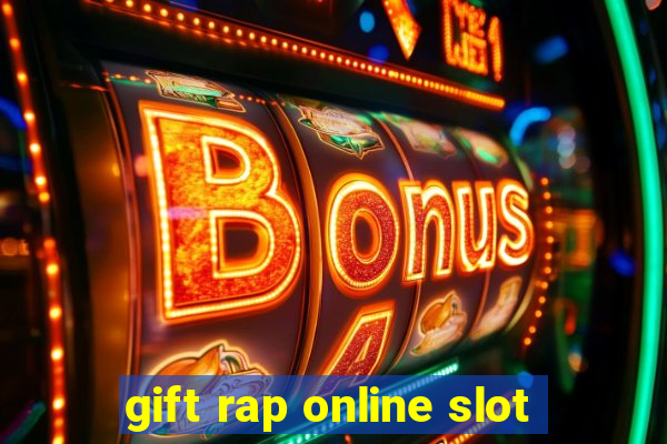 gift rap online slot