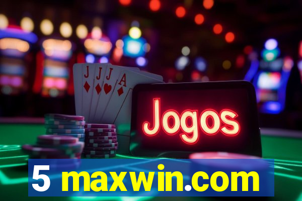 5 maxwin.com