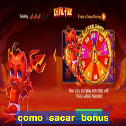 como sacar bonus cassino betano