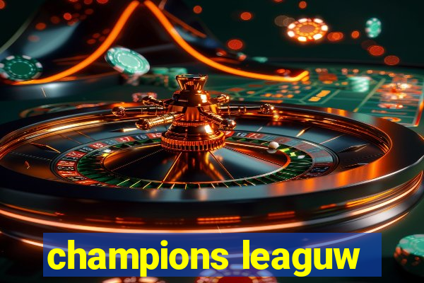 champions leaguw