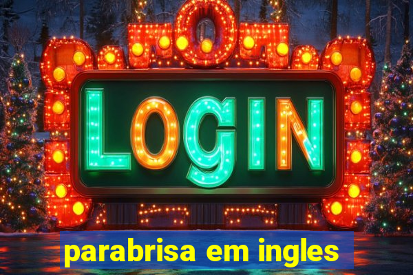 parabrisa em ingles