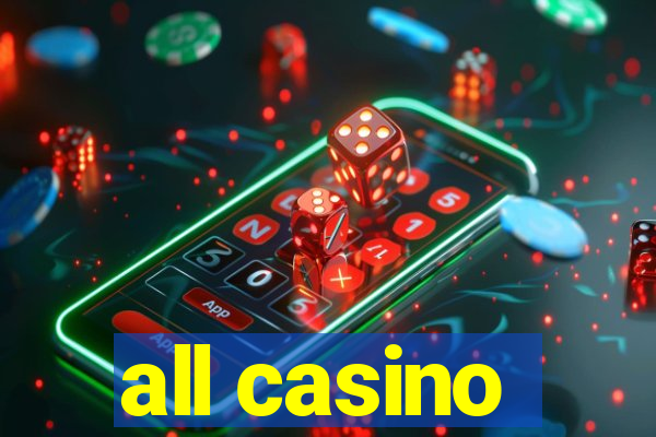 all casino