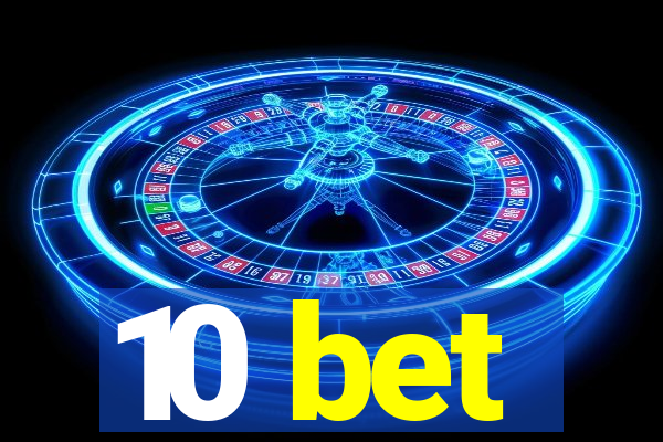 10 bet