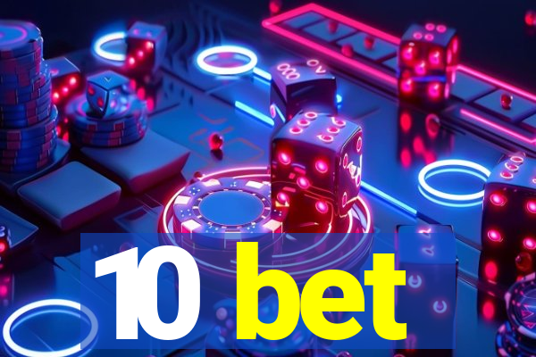 10 bet