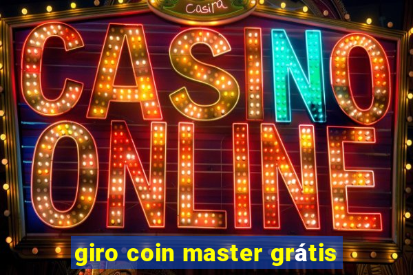 giro coin master grátis