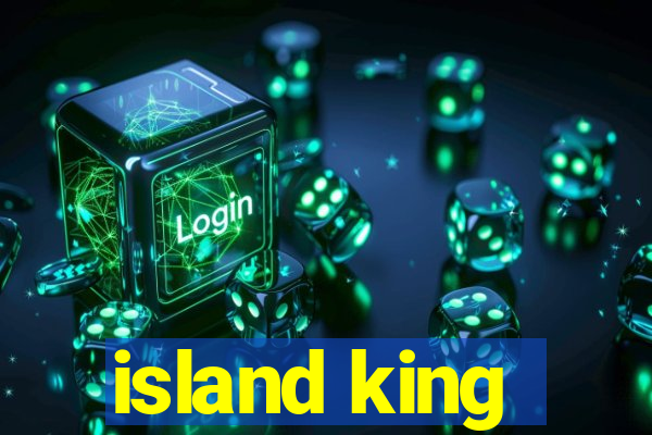 island king