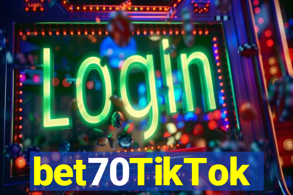 bet70TikTok