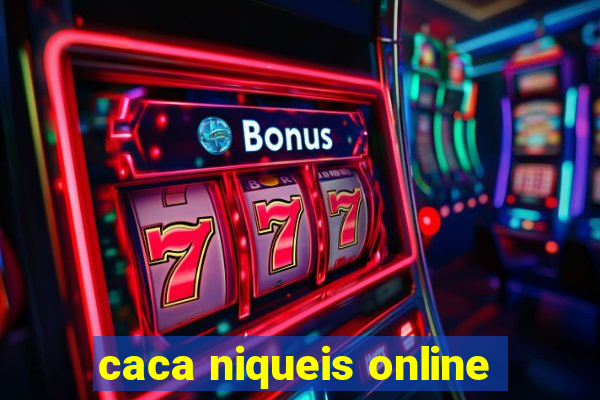 caca niqueis online