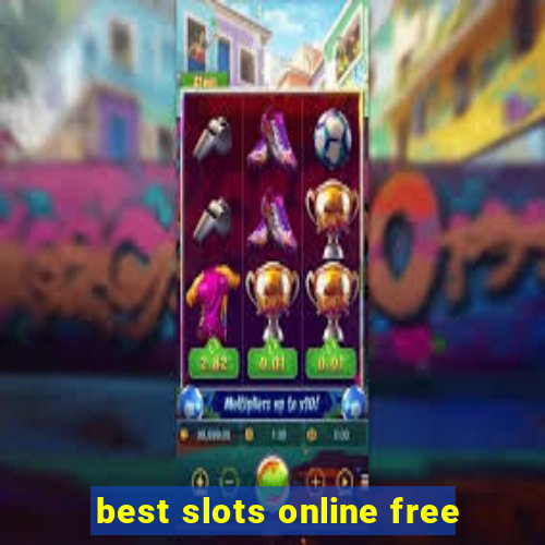 best slots online free