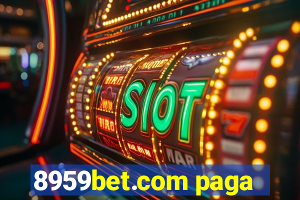 8959bet.com paga