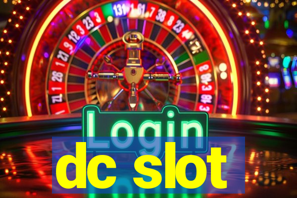 dc slot