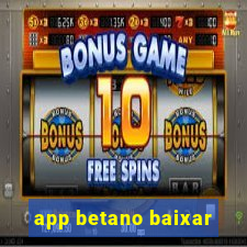 app betano baixar