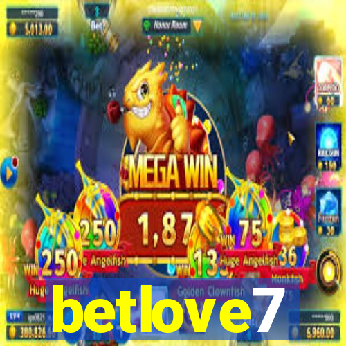 betlove7