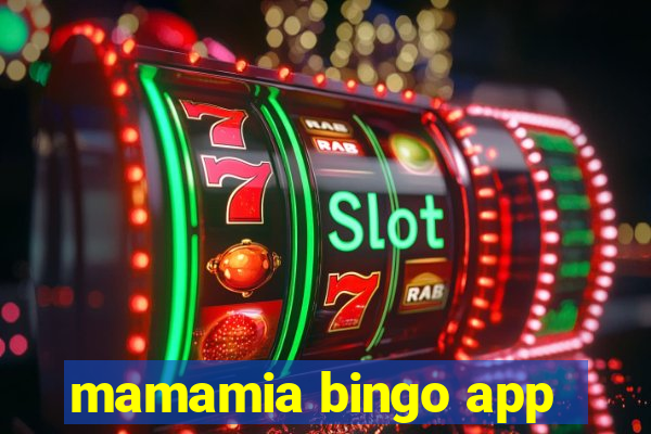 mamamia bingo app